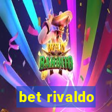 bet rivaldo